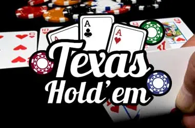 Hướng dẫn cách chơi Texas Hold’em Poker chi tiết